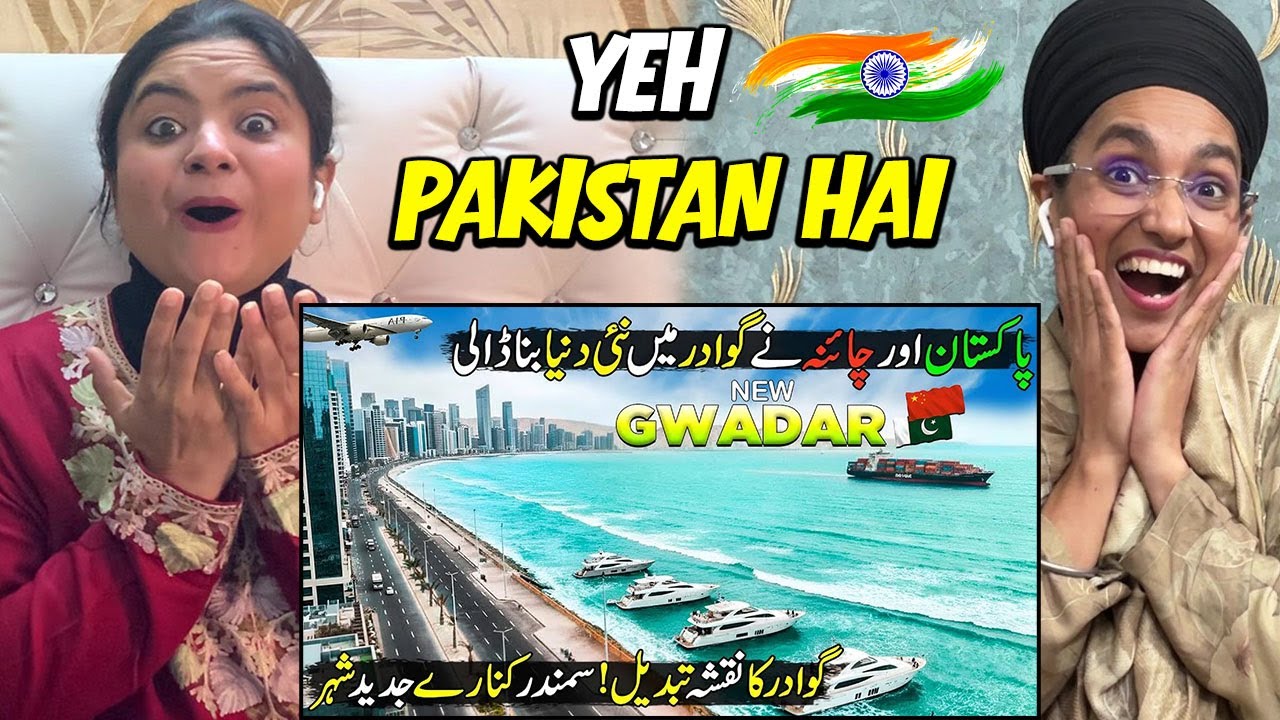 Indians Reaction on This Is New Dubai😱| Pakistan's Most Modern City | Gwadar City & Port Balochistan