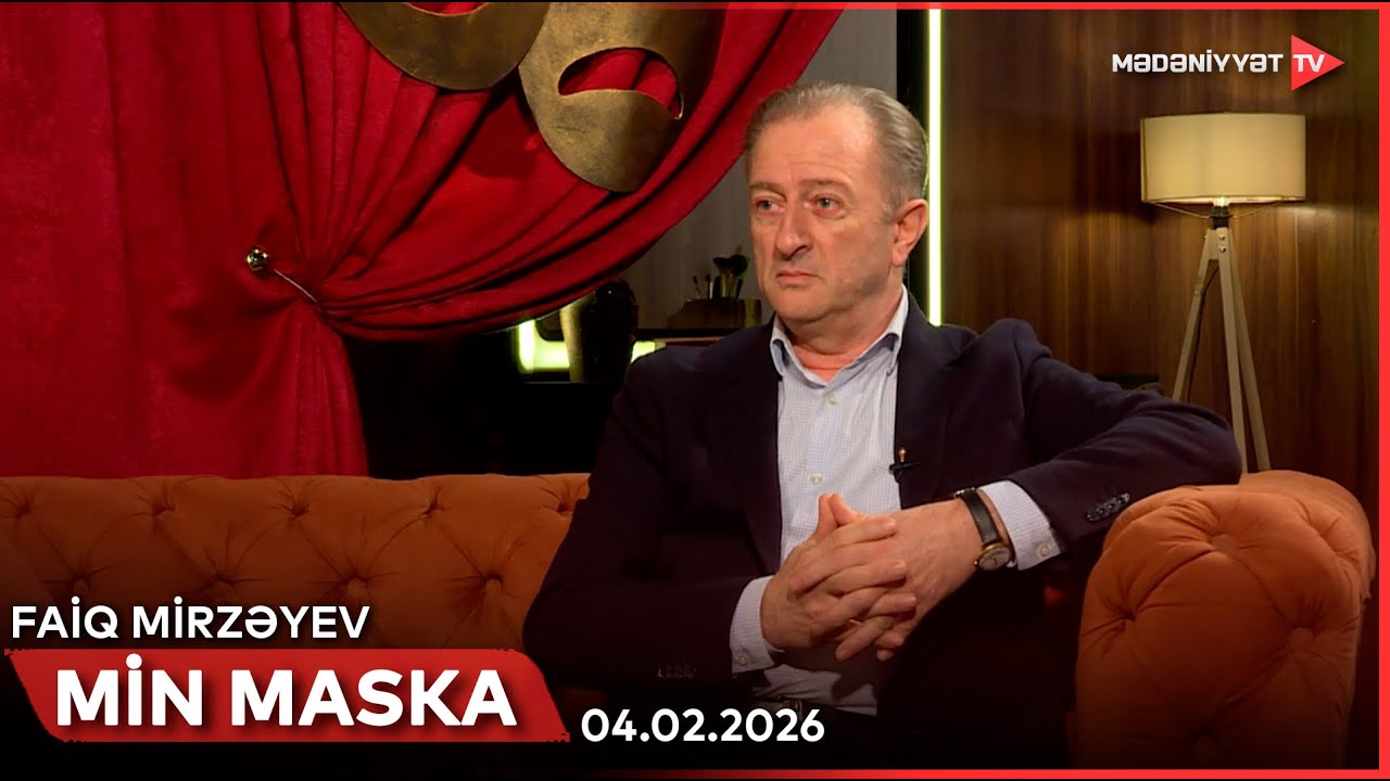 Min maska - Faiq Mirzəyev | 04.02.2026