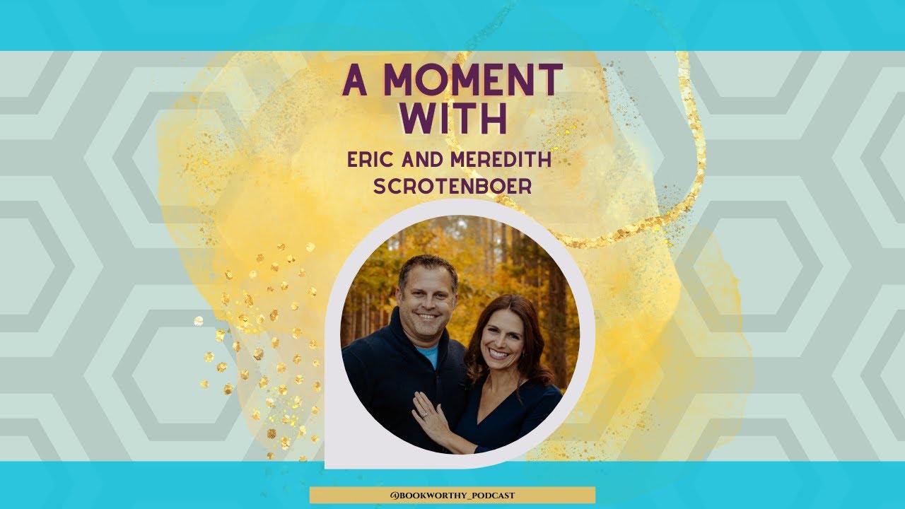 A Moment with Eric and Meredith Schrotenboer