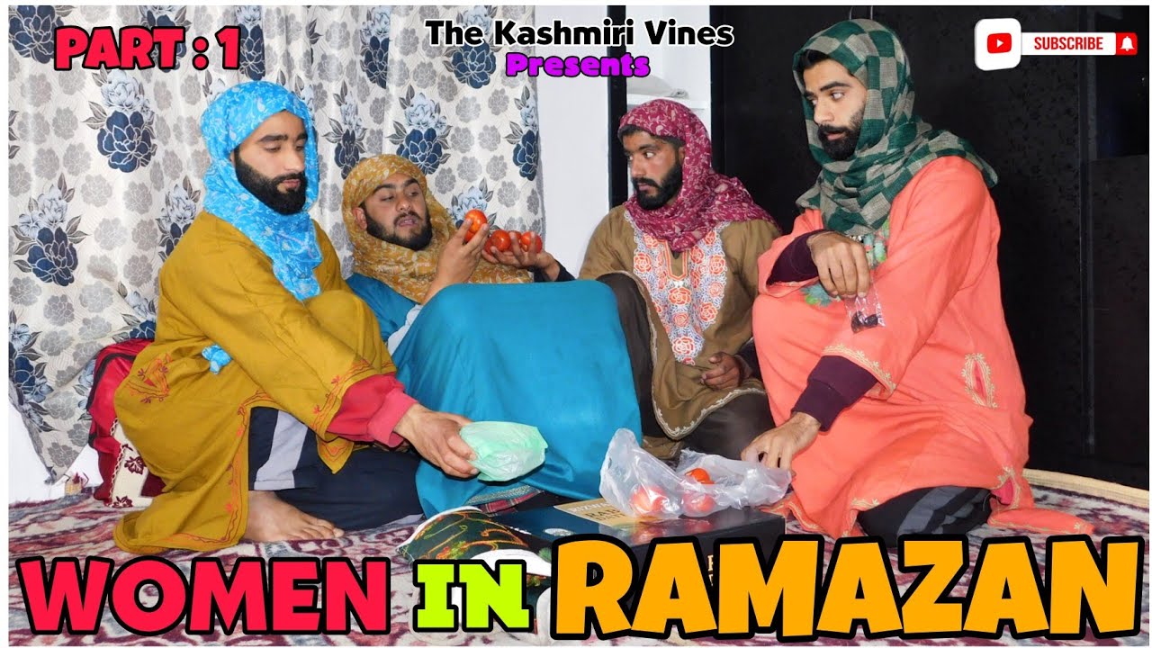 WOMEN IN RAMAZAN (Part : 1)|| Kashmiri Women || The Kashmiri Vines