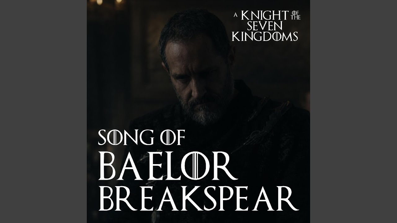 Song of Baelor Breakspear