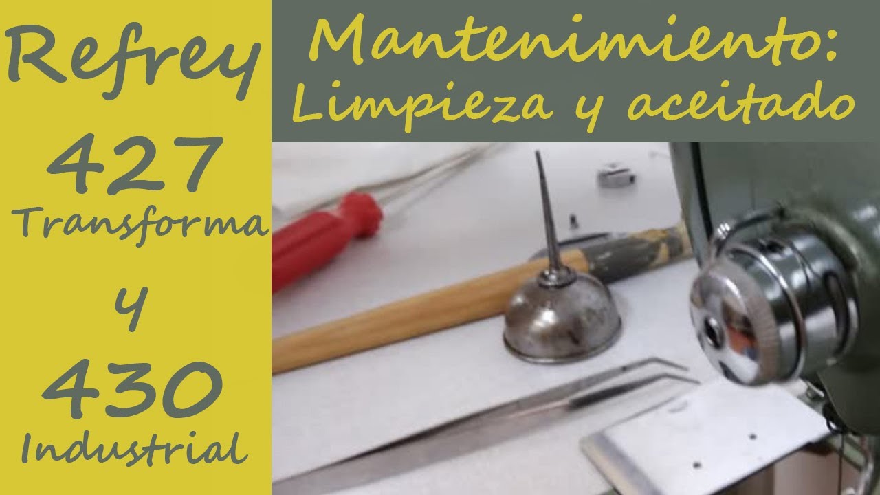 Refrey 427 y 430: limpieza y aceitado