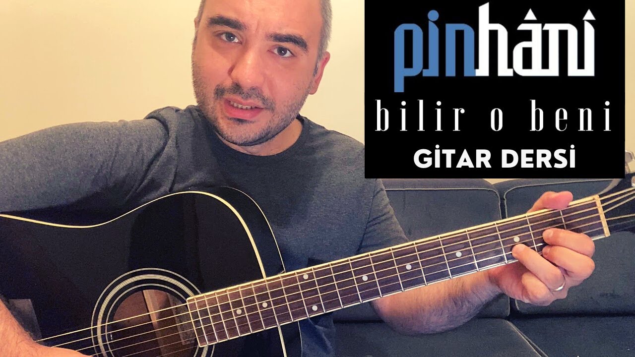 Pinhâni - Bilir O Beni | Gitar Dersi | Kolay ve Zor Versiyon