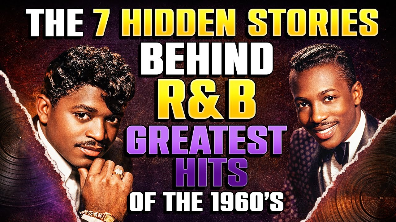 The 7 Hidden Stories Behind R&B's Greatest Hits of the 1960s