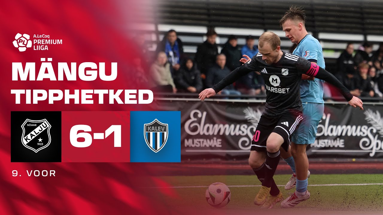 Nõmme Kalju FC - JK Tallinna Kalev I 6:1 I A. Le Coq Premium liiga 9. voor I 2025