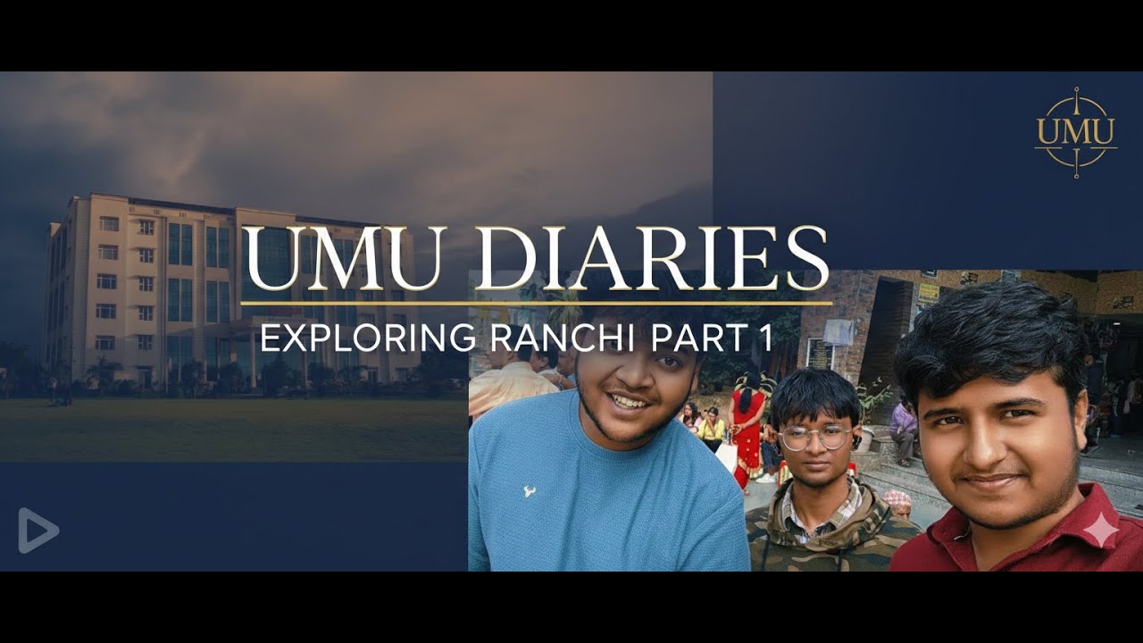 🌿 UMU DIARIES | Exploring Ranchi | Part 1 ✨