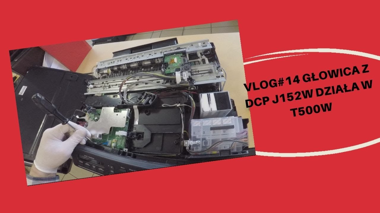 BROTHER DCP-T500W 🖨️ Głowica z DCP-J152W działa w DCP-T500W