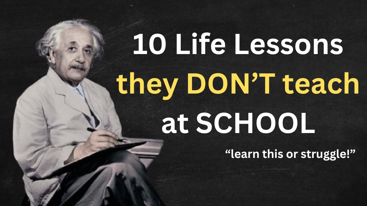 10 Life Lessons Not Taught at School