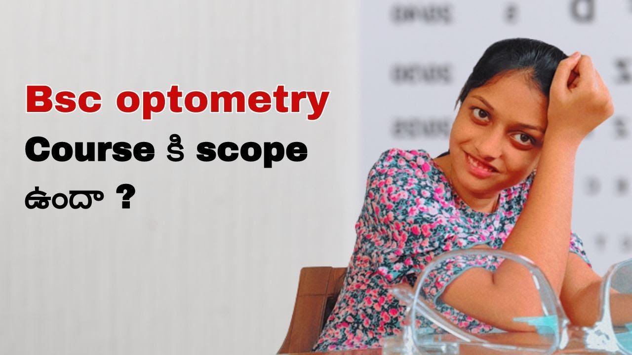 Bsc OPTOMETRY course explained !! | తెలుగు లో | Kiranmai Josephine