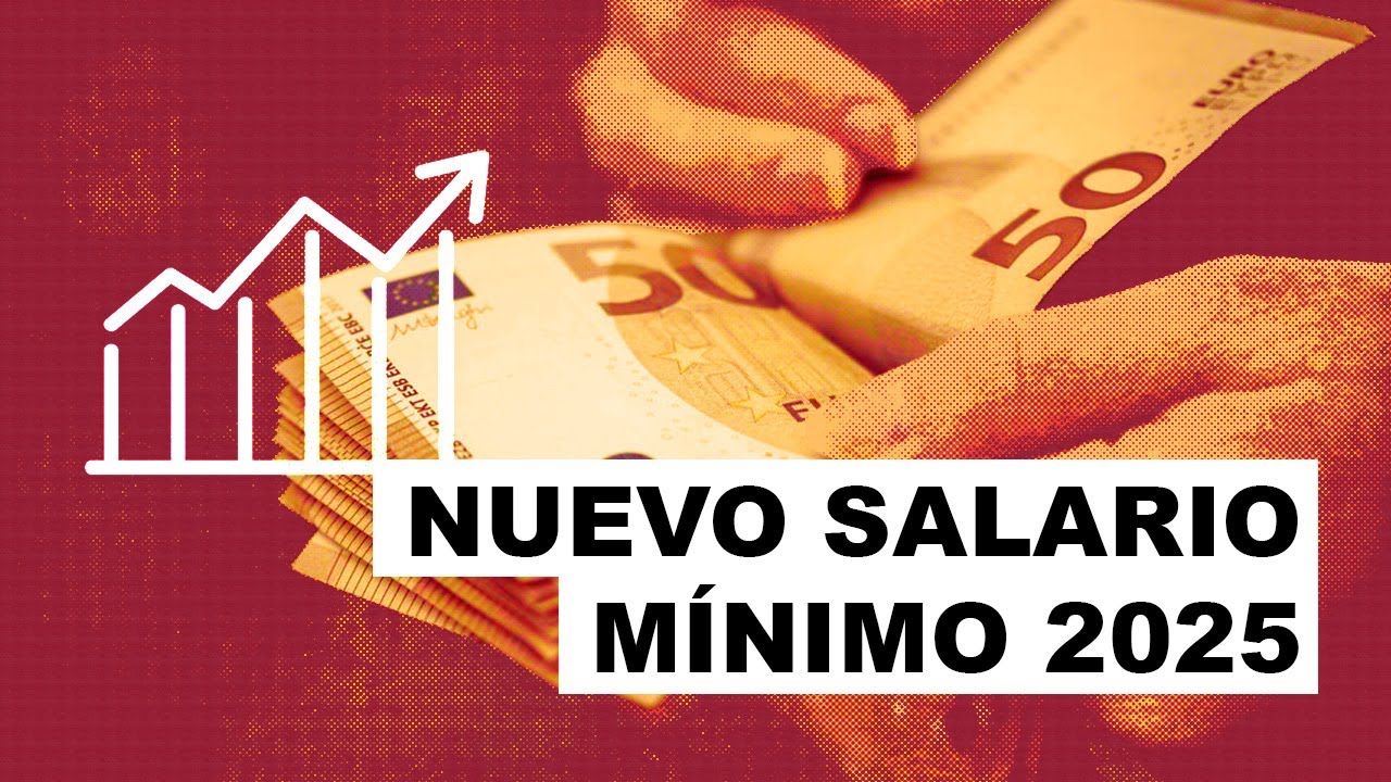 Nuevo Salario M&iacute;nimo 2025 en Espa&ntilde;a: &iquest;Cu&aacute;nto sube y qui&eacute;n pagar&aacute; IRPF?