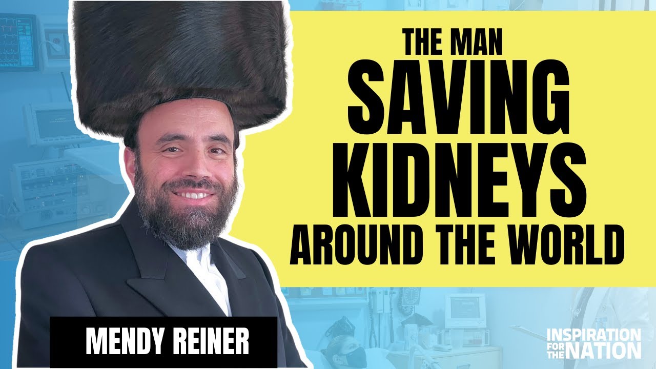 Why Jewish People Donate The Most Kidneys: The Story of Mendy Reiner, Founder of Renewal