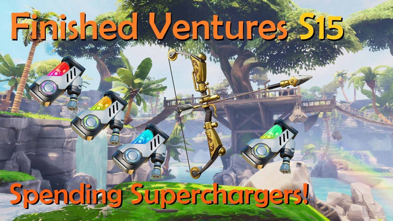 Finished Ventures Season 15 + Spending Superchargers! - Fortnite StW