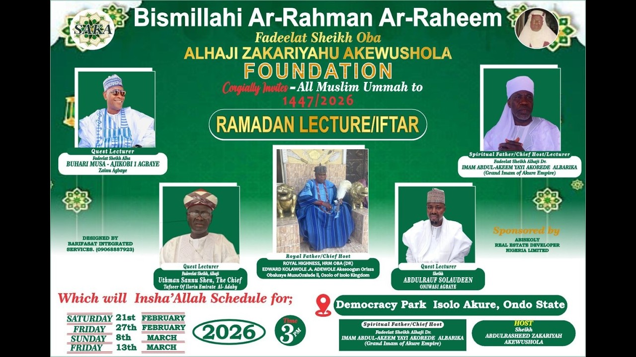 RAMADAN LECTURE/IFTAR & EMPOWERMENT BY ALHAJI ZAKARIYAHU AKEWUSOLA  FOUNDATION