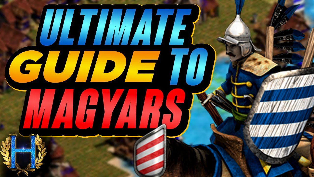 The Ultimate Guide To Magyars | AoE2