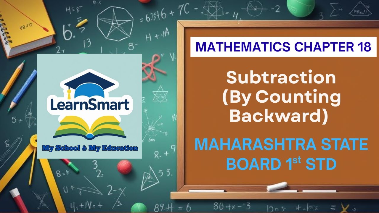 New Syllabus 25-26 | Mathematics | Chapter 18 |Subtraction By Counting Backward| Class 1| Balbharati