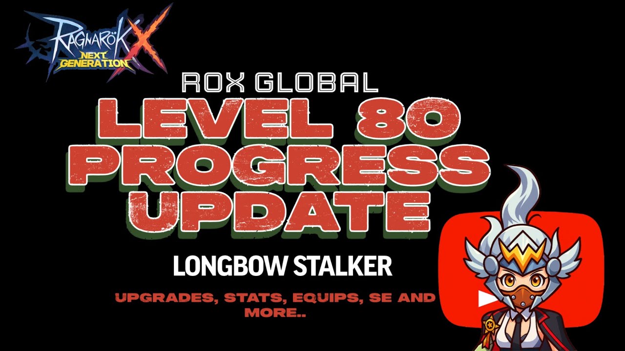 Longbow Stalker Level 80 Progress update - ROX Global