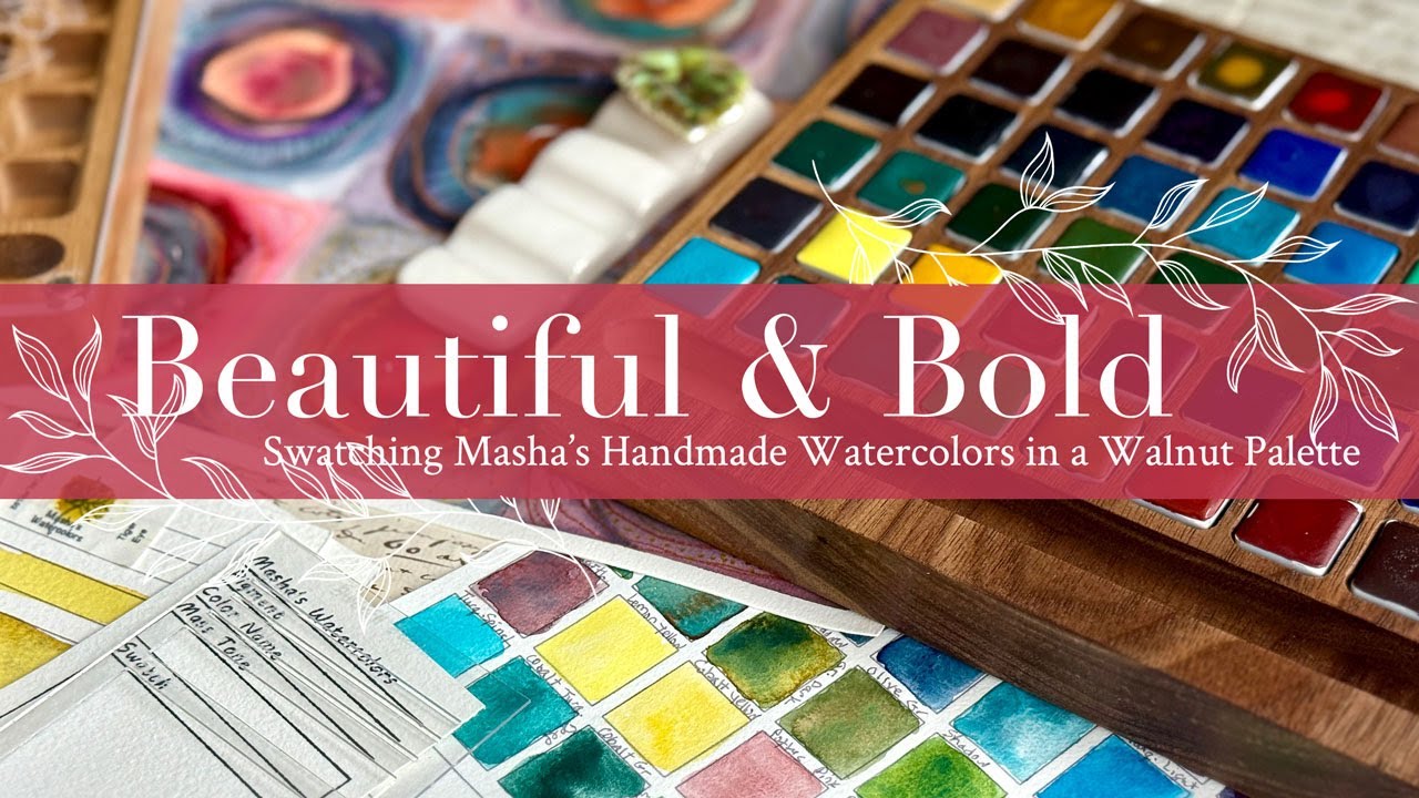 Beautiful & Bold: Swatching Masha’s Handmade Watercolors in a Walnut Palette