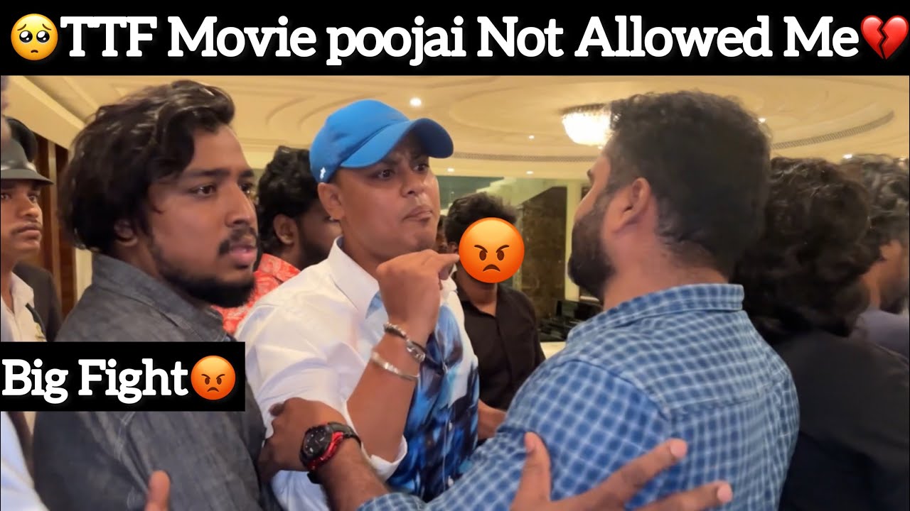🥺TTF Movie poojai Not Allowed Me💔| Big Fight😡| I got insulted👿| AjSquad | TTF Movie | AJ