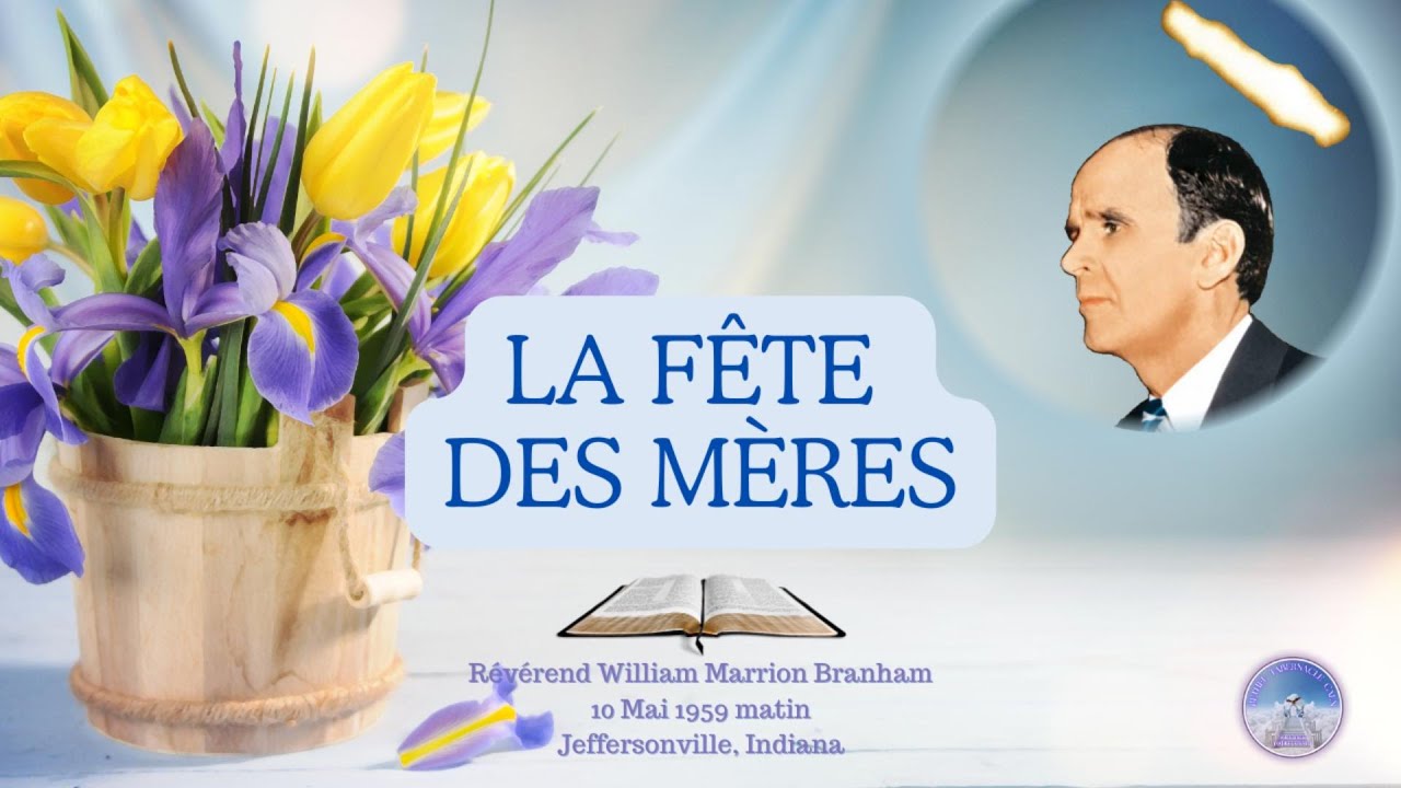 La fête des mères, William Marrion Branham, 59-0510M