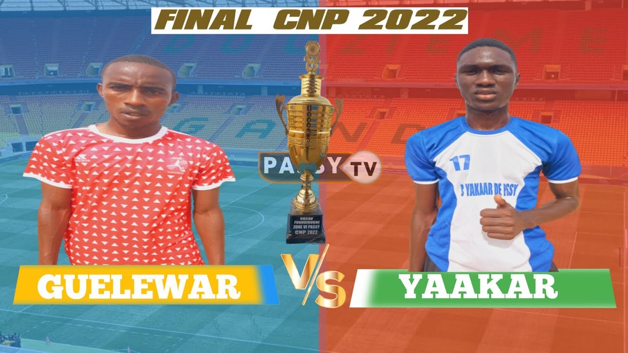 ASC GUELEWAR VS ASC YAAKAR FINAL CNP EDITION 2022