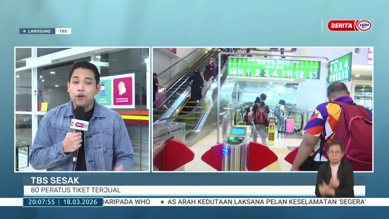 18 MAC 2026 - BERITA PERDANA- TBS SESAK 80 PERATUS TIKET TERJUAL
