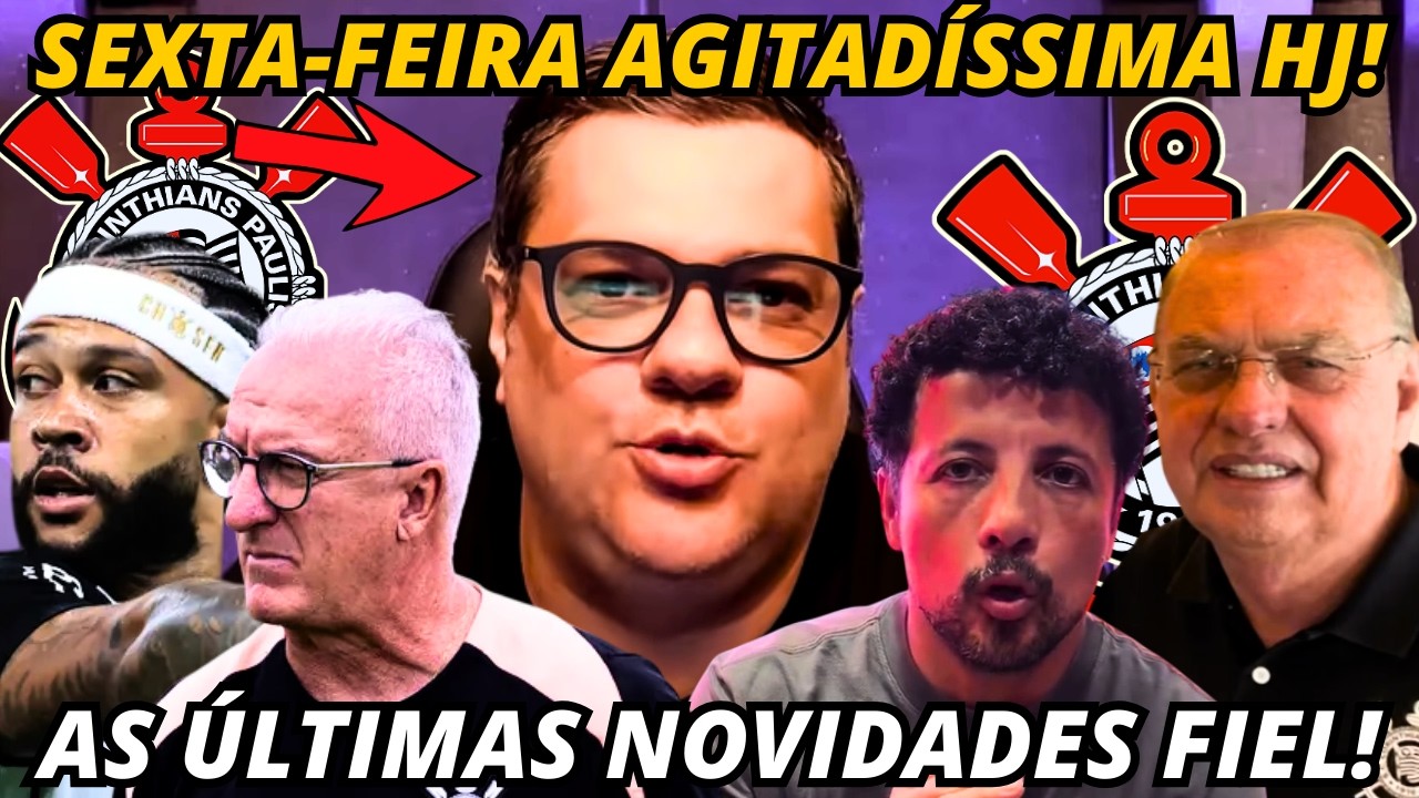 🚨SAIU AGORA! AS ÚLTIMAS DO CORINTHIANS DIRETAMENTE DA FONTE PARA A FIEL! SAMIR E NOTÍCIAS DO TIMÃO