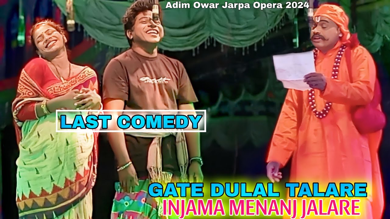 adim owar jarpa opera comedy || Gate Dulal Talare Injama Menanj Jalare | Santali Comedy