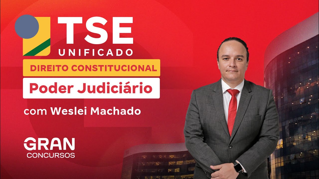 TSE UNIFICADO | DIREITO CONSTITUCIONAL: Poder Judiciário