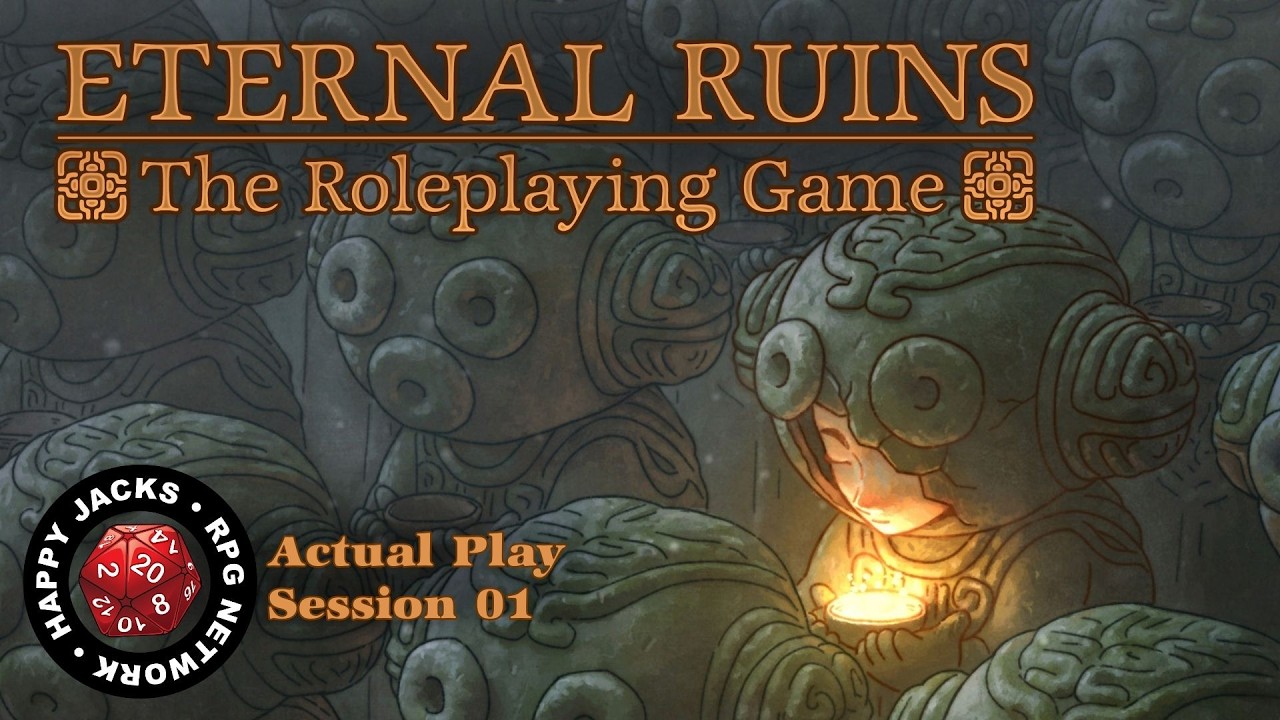 Session 01 | Eternal Ruins RPG