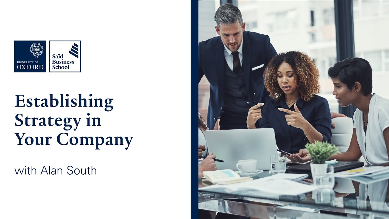 Establishing Strategy in Your Company | Oxford Saïd