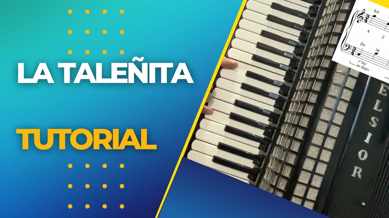 🎹 LA TALEÑITA - INSTRUMENTAL EN ACORDEON A PIANO Y TUTORIAL PARA APRENDERLO A TOCAR