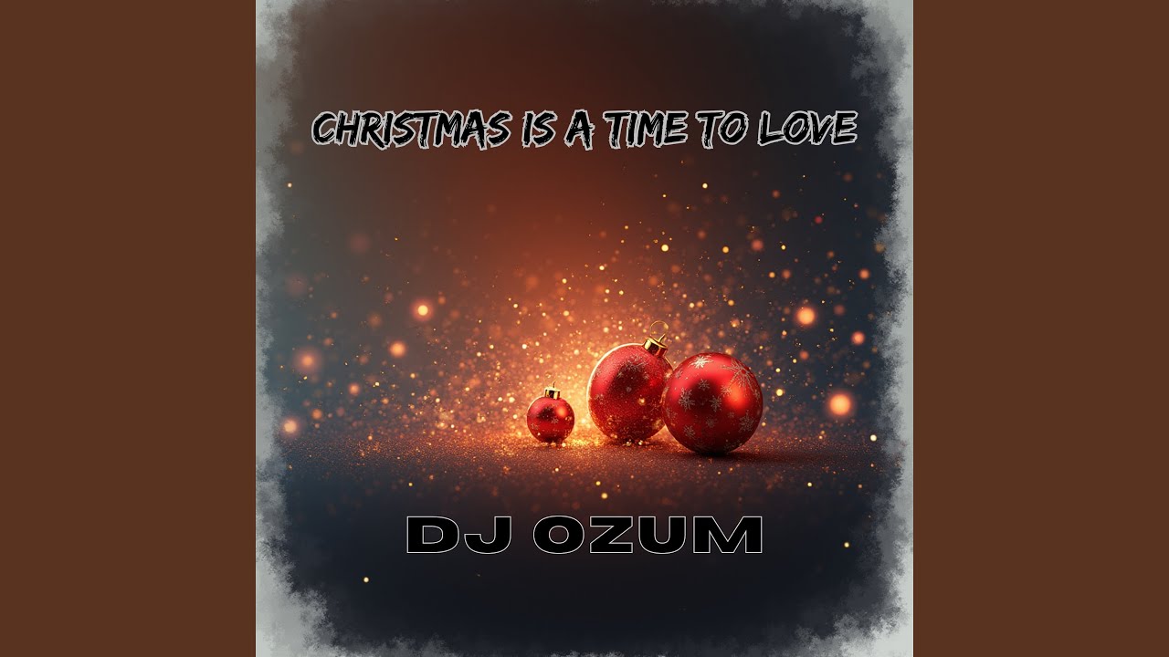 CHRISTMAS IS A TIME TO LOVE