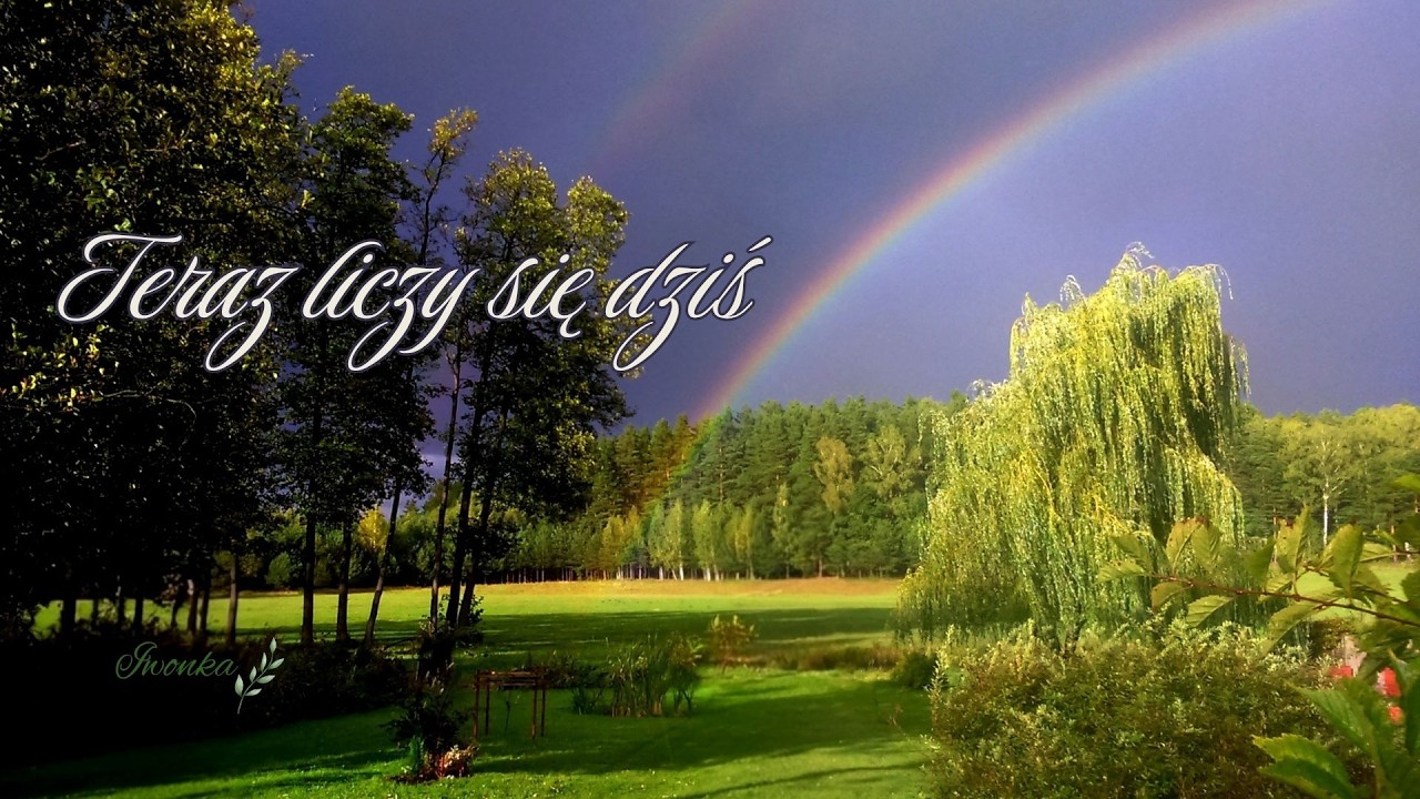 Teraz liczy się dziś