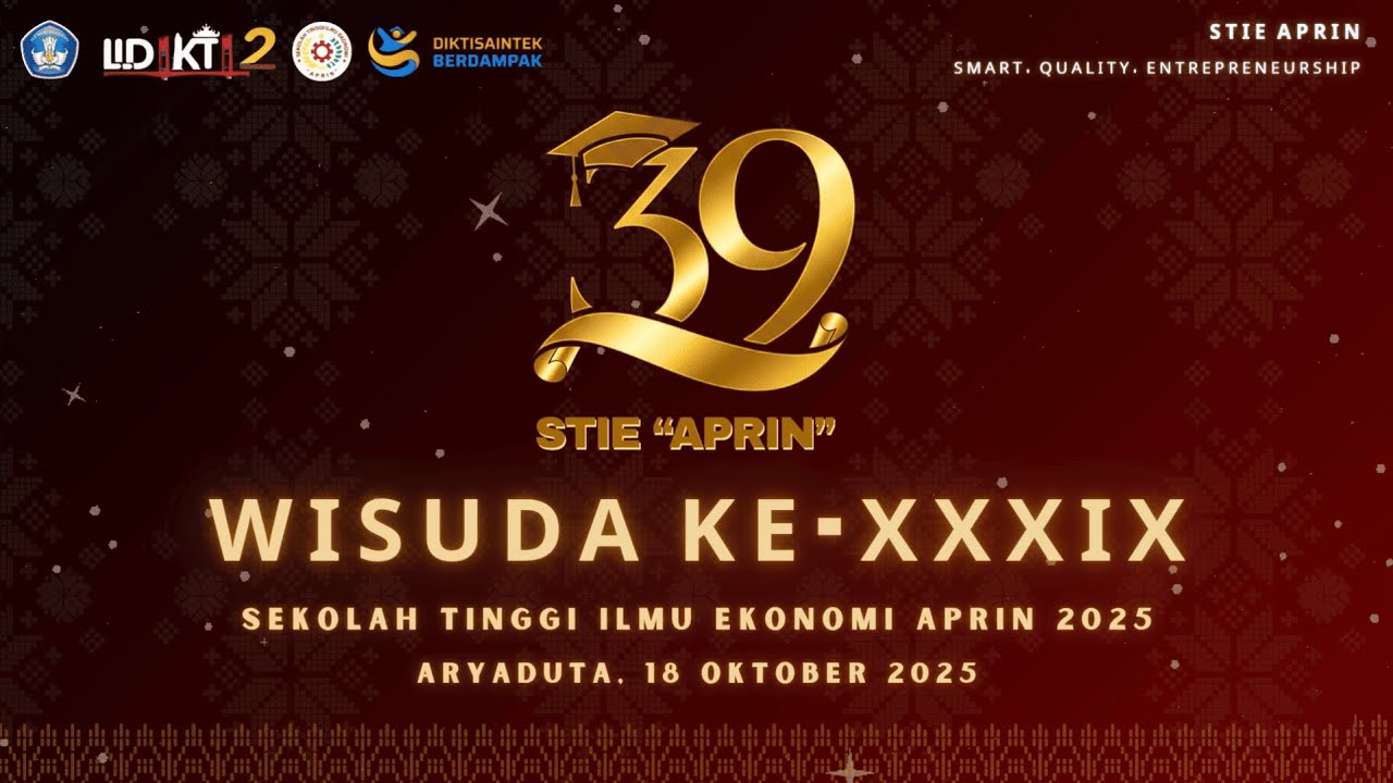 [LIVE] WISUDA XXXIX Program Studi S1 dan S2 Management STIE APRIN Palembang