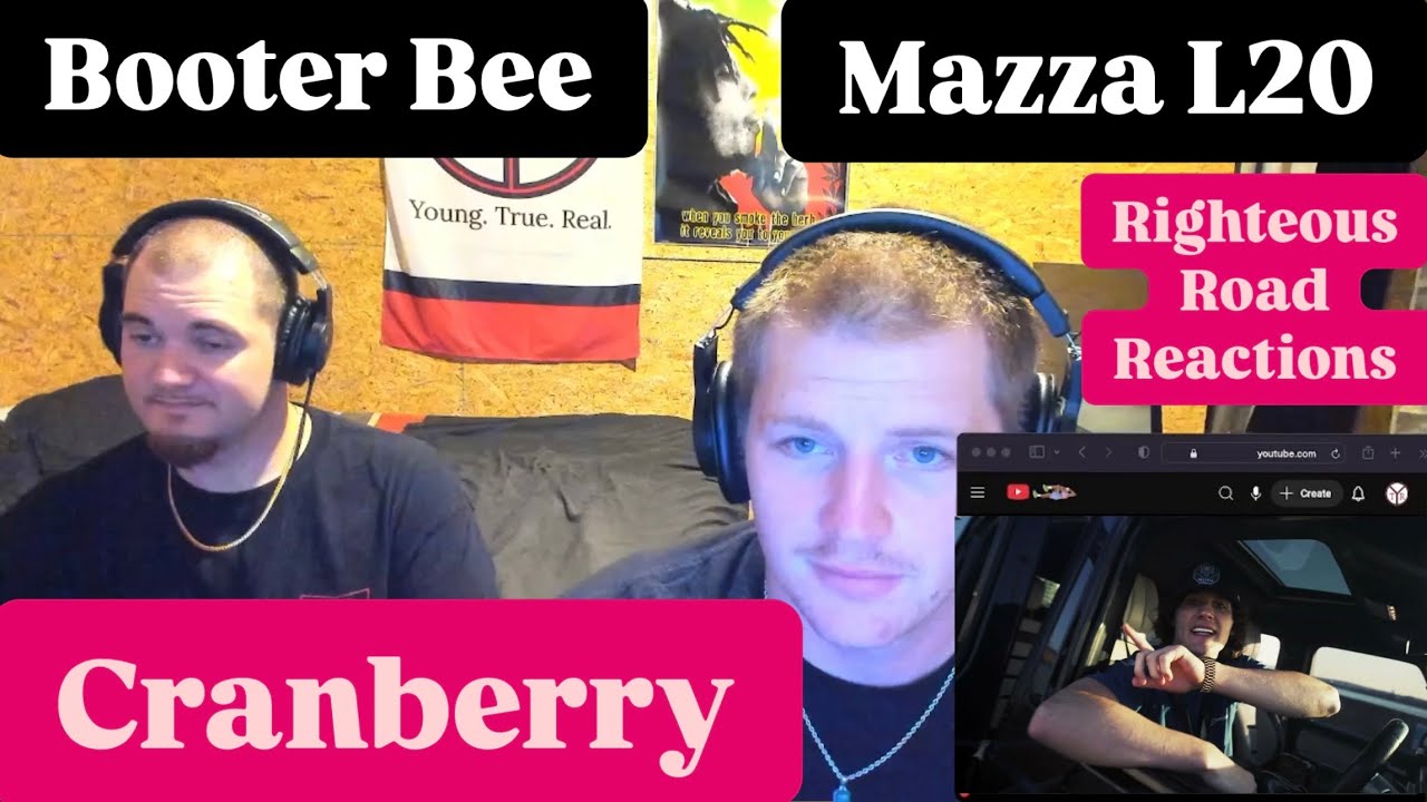 Booter Bee Ft. Mazza L20 - Cranberry (Righteous Road Reactions Episode 574)
