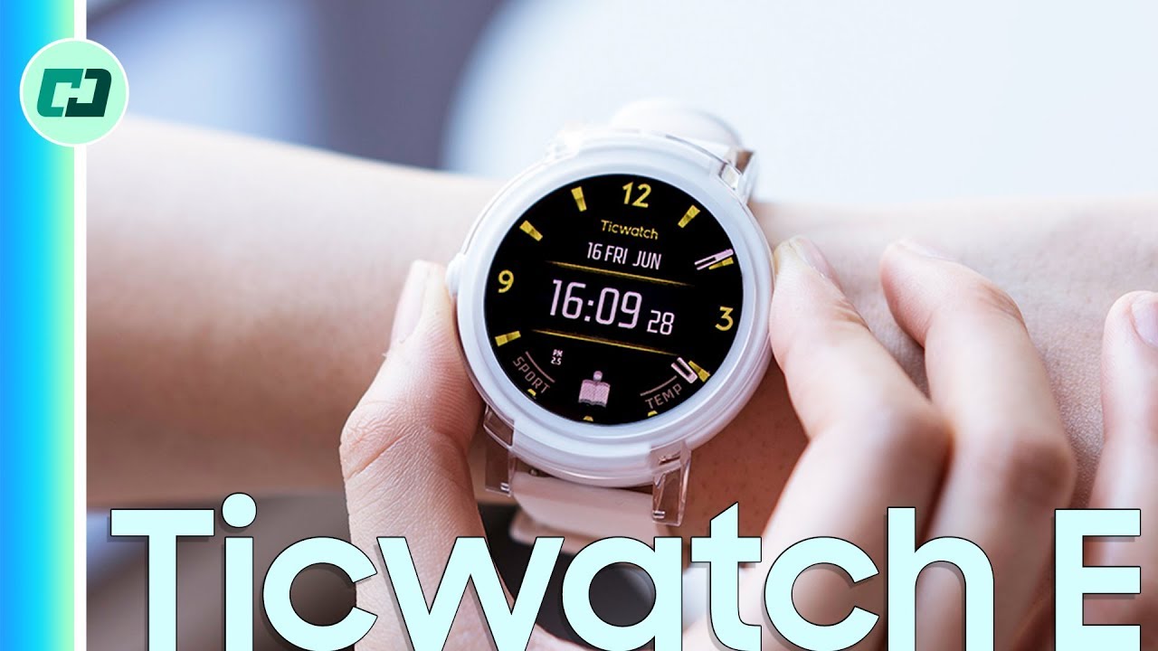 Ticwatch E: Đẹp, độc, lạ?