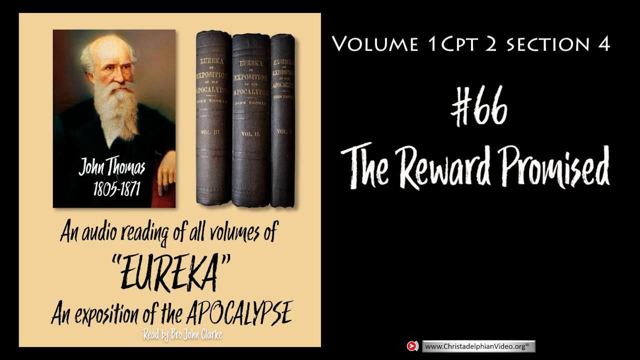 A Reading of  'Eureka' by John Thomas 1805 1871 part #66 The Reward Promised'