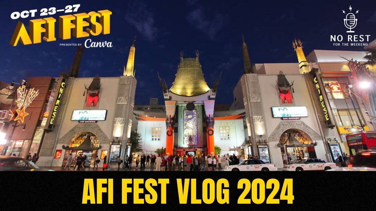 AFI Fest Vlog 2024