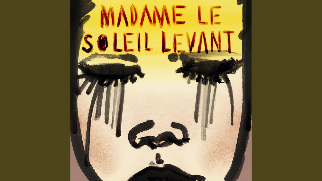 Madame LeSoleil Levant