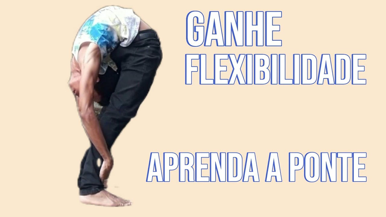 Ganhe Flexibilidade na Coluna (Tutorial da Ponte)