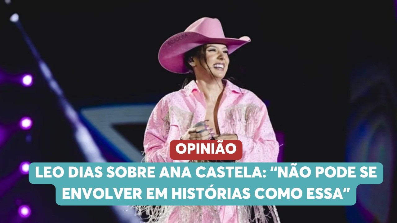 Leo Dias sobre Ana Castela: 