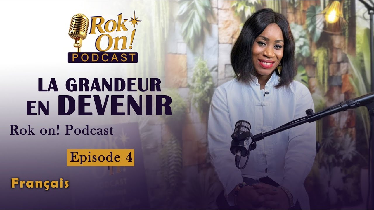 Ep4: La grandeur en devenir: une histoire d'expérience