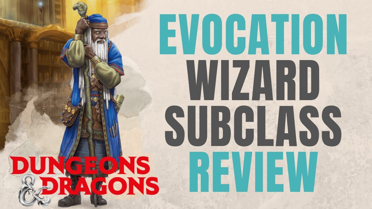 Evocation Wizard - D&D 5e Subclass Series