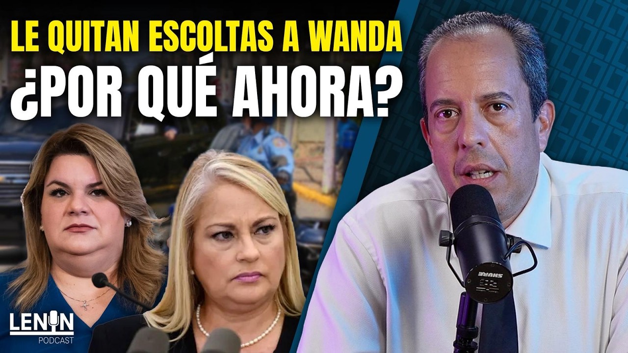 Dejan sin ESCOLTAS a WANDA ¿Qué cambió para esta decisión? | Detrás del Titular con Rafael Lenin