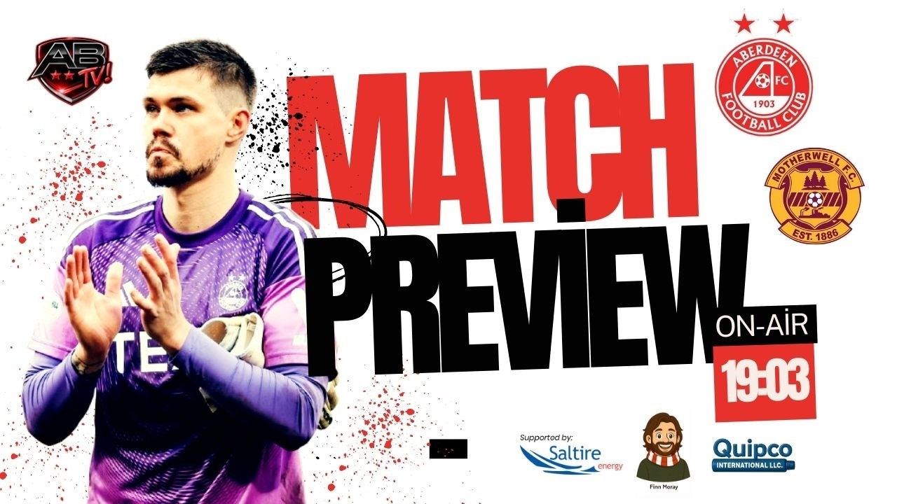 Aberdeen v Motherwell Match Preview