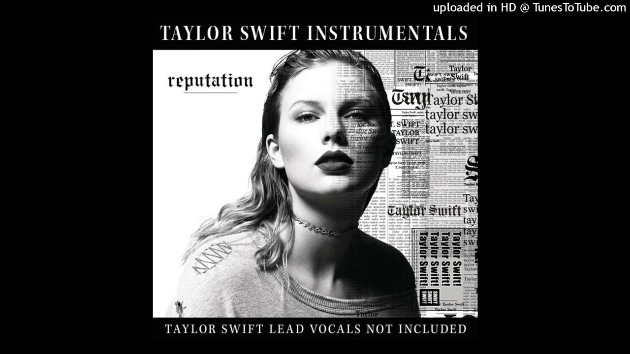 Taylor Swift - ...Ready For It? (Official Instrumental) [Without Backing Vocals]
