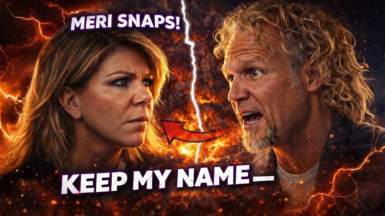 Sister Wives: Meri Brown SNAPS at Kody in Explosive Confrontation | “Keep My Name Out!”