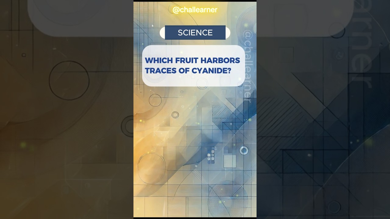 Cyanide in Your Fruit?! Quiz it!