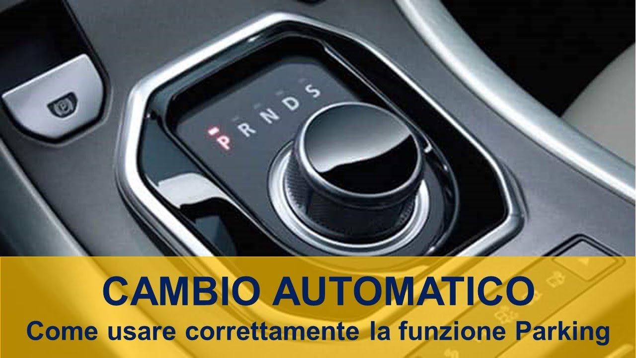 La funzione Parking del cambio automatico