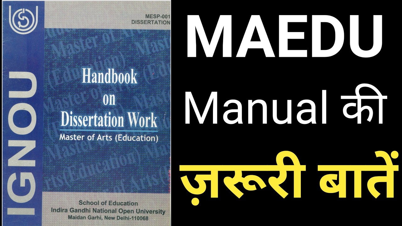 MAEDU Manual | M. A. Education dissertation proposal topics | IGNOU MAEDU | MESP-001 Handbook
